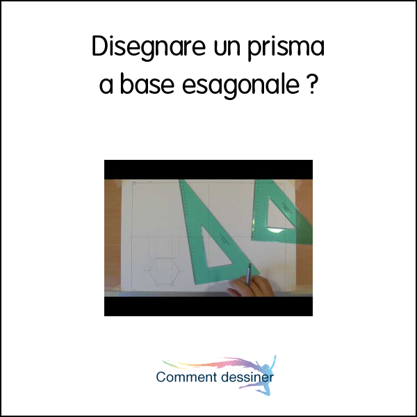 Disegnare un prisma a base esagonale